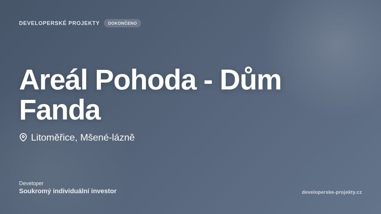 Areál Pohoda - Dům Fanda