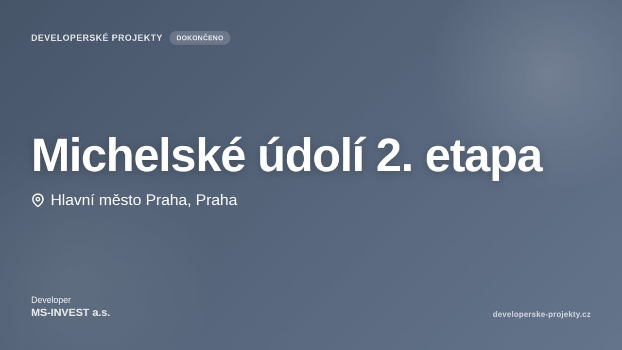 Michelské údolí 2. etapa