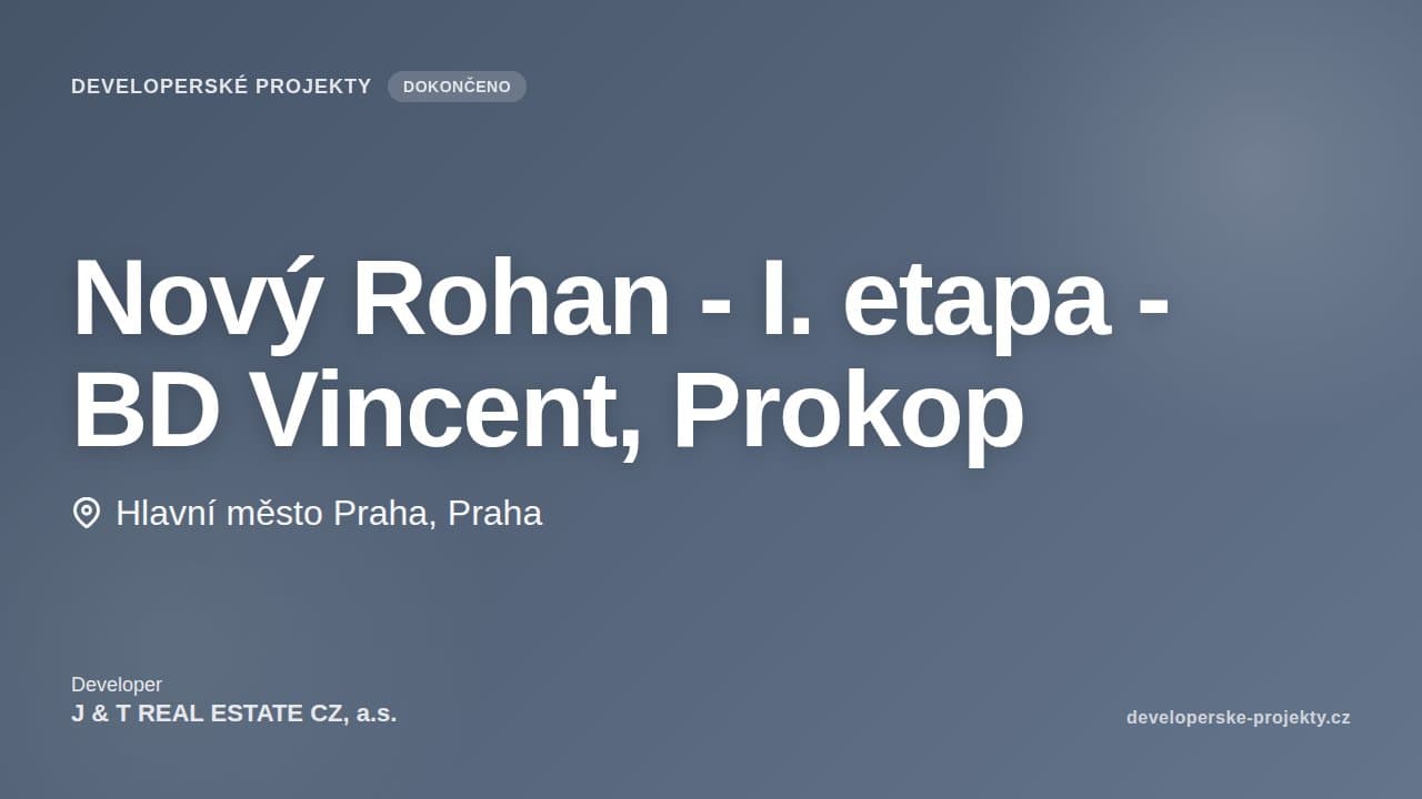 Nový Rohan - I. etapa - BD Vincent, Prokop
