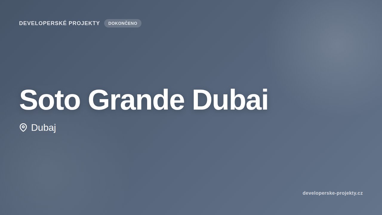 Soto Grande Dubai